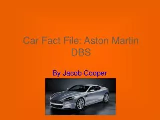 Car Fact File: Aston Martin DBS