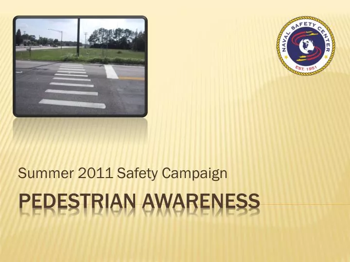 summer 2011 safety campaign