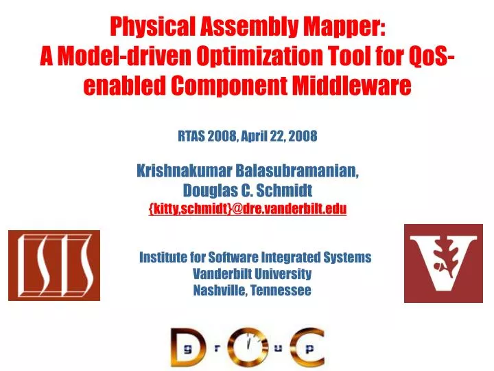 physical assembly mapper a model driven optimization tool for qos enabled component middleware