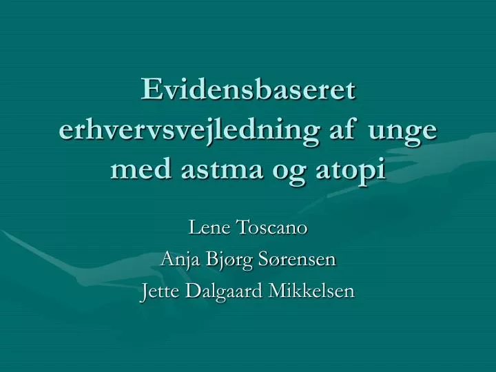 evidensbaseret erhvervsvejledning af unge med astma og atopi