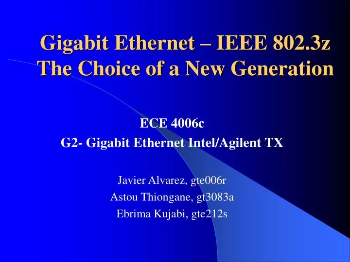 gigabit ethernet ieee 802 3z the choice of a new generation