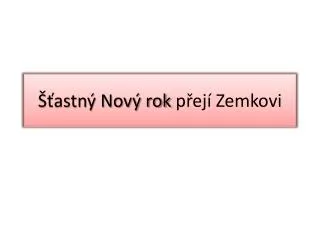 astn nov rok p ej zemkovi