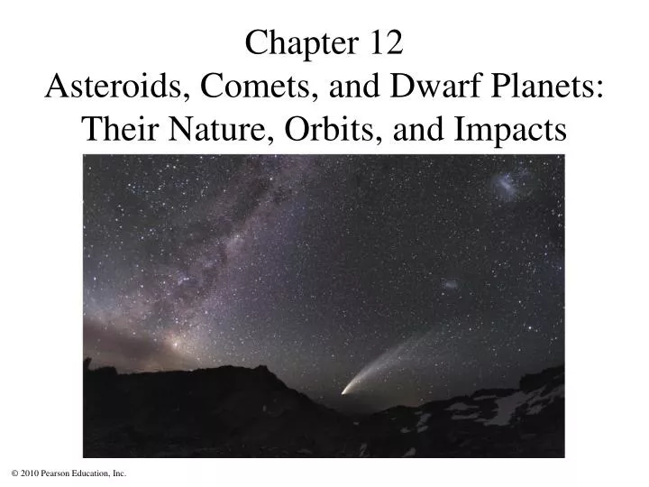 chapter 12 asteroids comets and dwarf planets their nature orbits and impacts