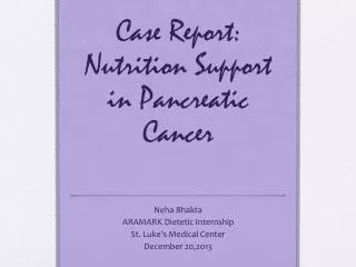 Case Report: Nutrition Support in Pancreatic Cancer