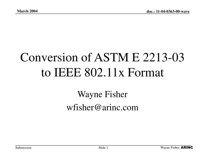 conversion of astm e 2213 03 to ieee 802 11x format