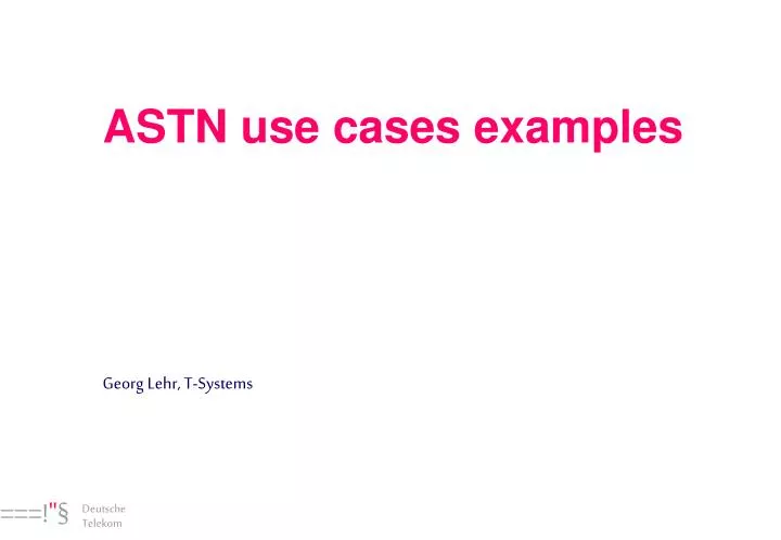 astn use cases examples