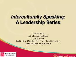 Interculturally Speaking : A Leadership Series