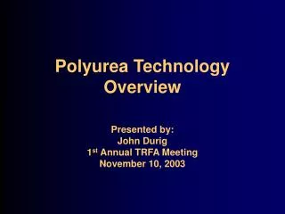 Polyurea Technology Overview