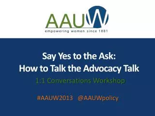 Say Yes to the Ask: How to Talk the Advocacy Talk