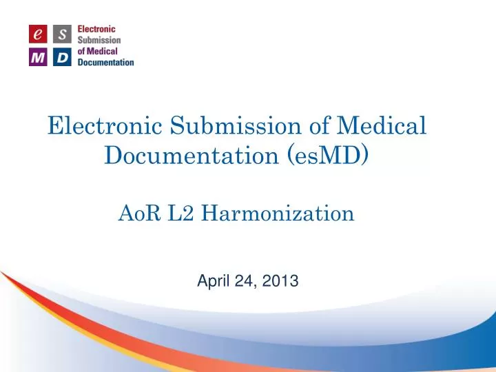 electronic submission of medical documentation esmd aor l2 harmonization