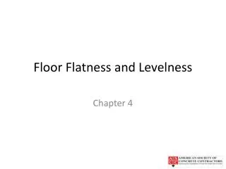 Floor Flatness and Levelness