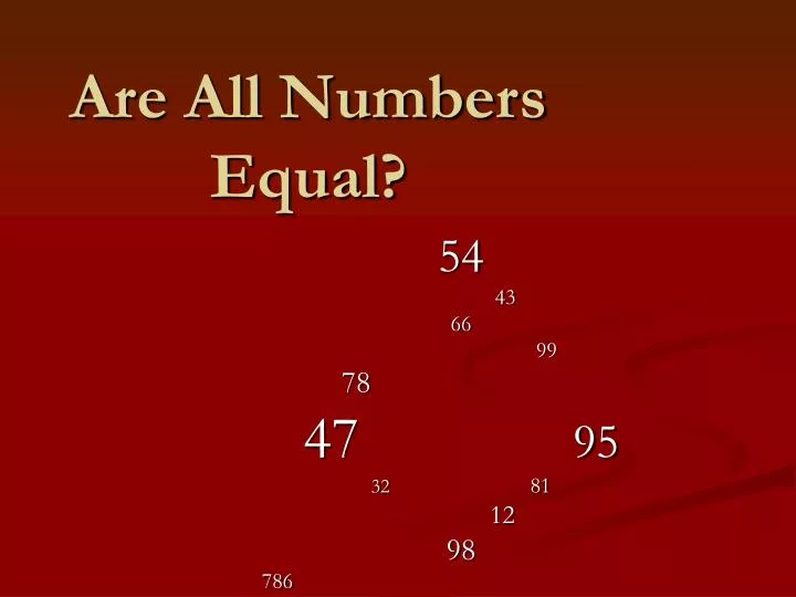 are all numbers equal