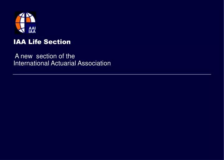 iaa life section a new section of the international actuarial association