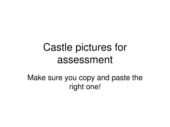 castle pictures for assessment