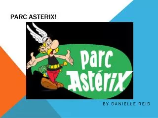 Parc Asterix !