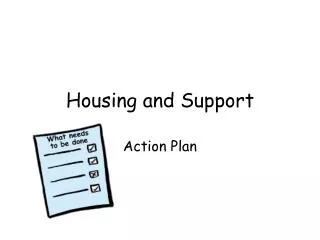 Housing and Support