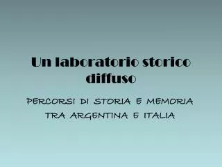 un laboratorio storico diffuso