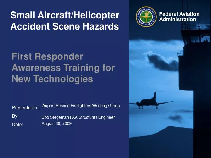 small aircraft helicopter accident scene hazards