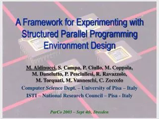 A Framework for Experimenting with Structured Parallel Programming Environment Design