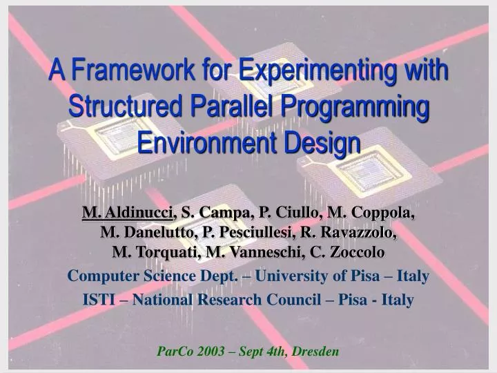 a framework for experimenting with structured parallel programming environment design