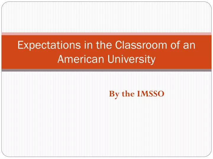 expectations in the classroom of an american university