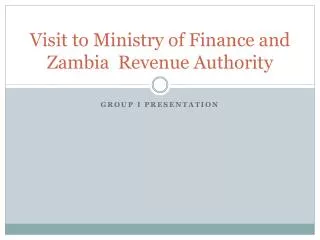 Visit to Ministry of Finance and Zambia Revenue Authority