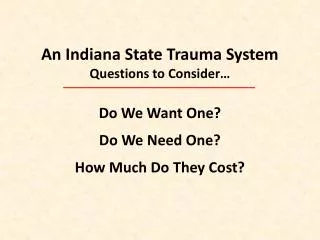 an indiana state trauma system questions to consider