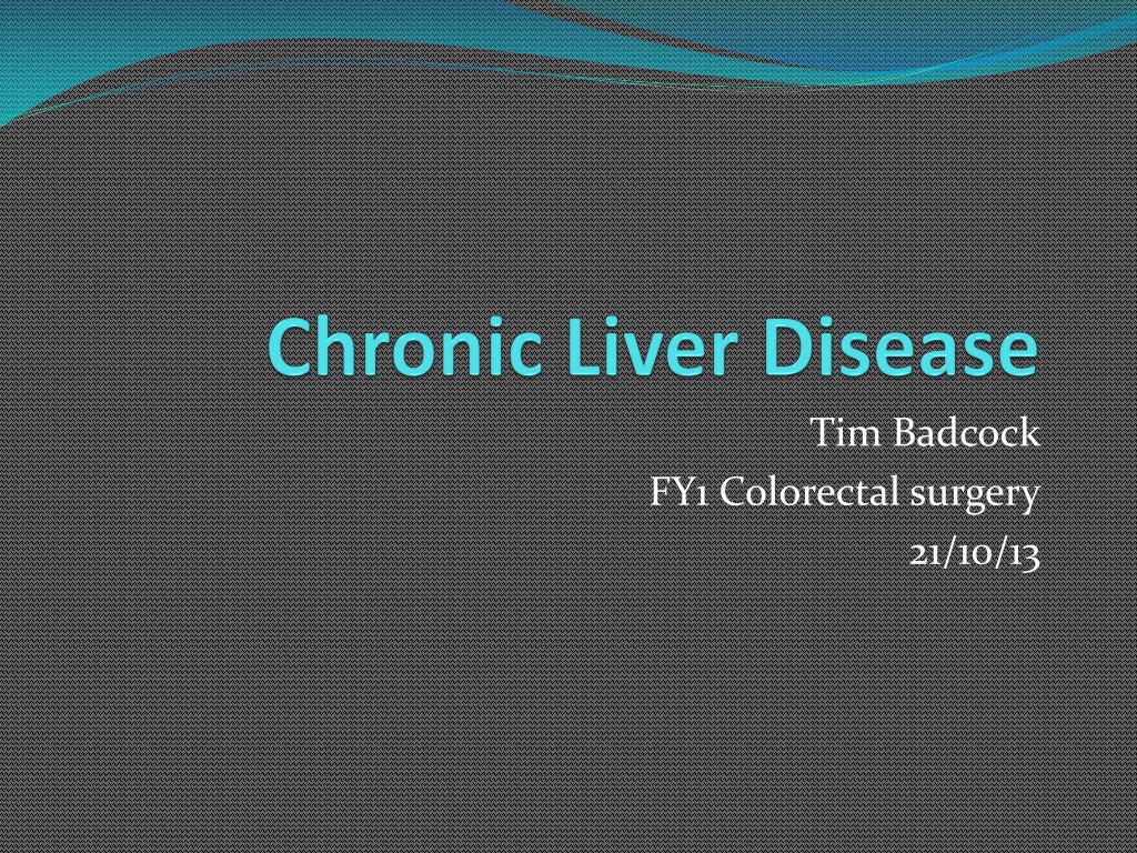 PPT - Chronic Liver Disease PowerPoint Presentation, free download - ID ...