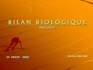 b i l a n b i o l o g i q u e preconise