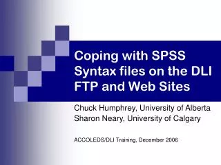 Coping with SPSS Syntax files on the DLI FTP and Web Sites