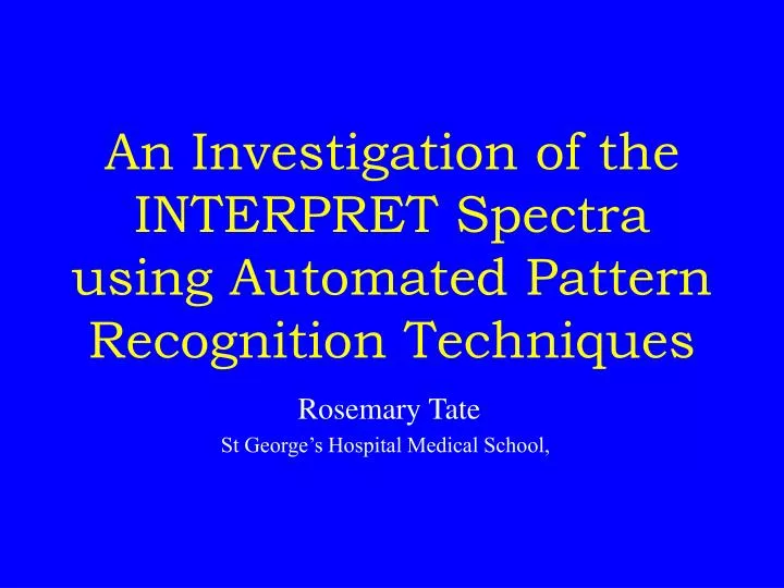 an investigation of the interpret spectra using automated pattern recognition techniques