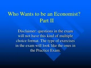 Who Wants to be an Economist? Part II