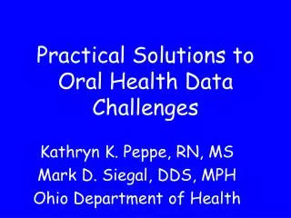 Practical Solutions to Oral Health Data Challenges