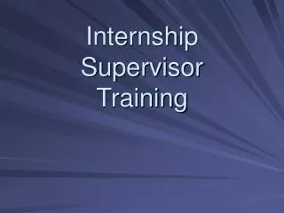 Internship Supervisor Training
