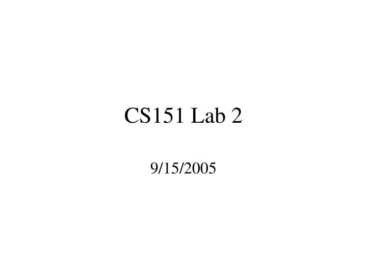 cs151 lab 2
