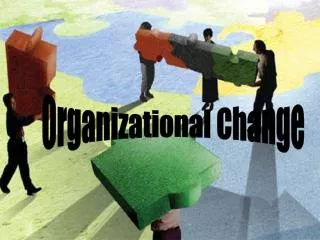 Organizational Change