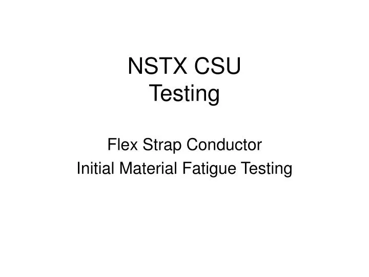 nstx csu testing