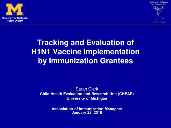 tracking and evaluation of h1n1 vaccine implementation by immunization grantees