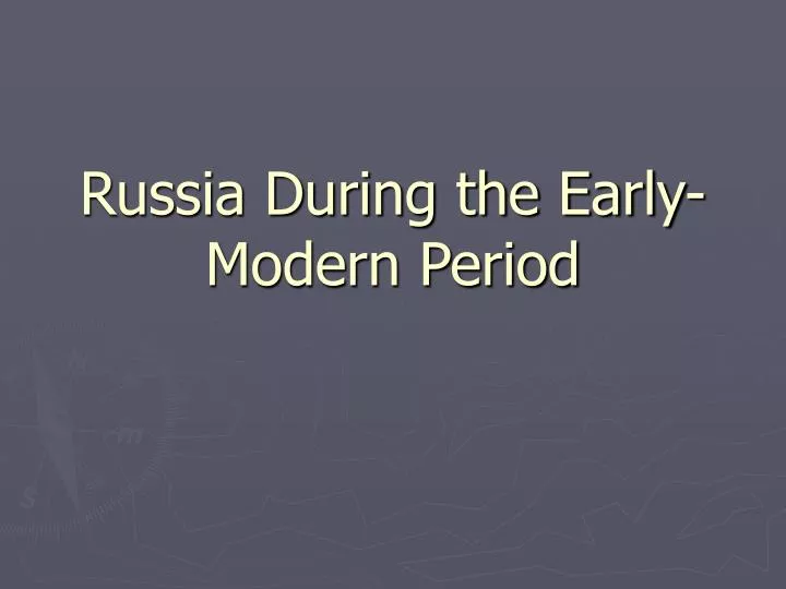 russia during the early modern period