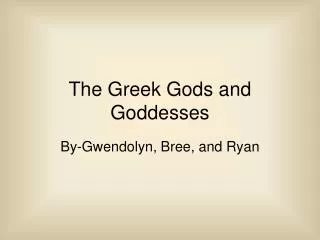 The Greek Gods and Goddesses