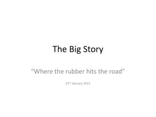 The Big Story