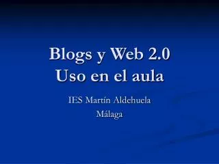 blogs y web 2 0 uso en el aula