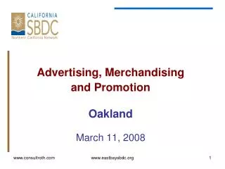 Advertising, Merchandising and Promotion Oakland March 11, 2008