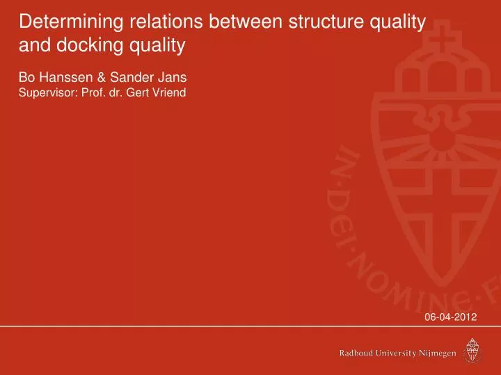 determining relations between structure quality and docking quality