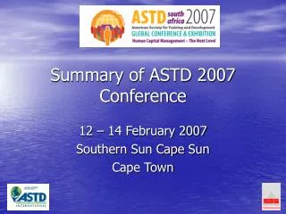 Summary of ASTD 2007 Conference