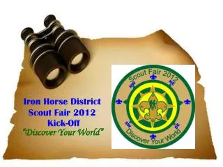 Iron Horse District Scout Fair 2012 Kick-Off