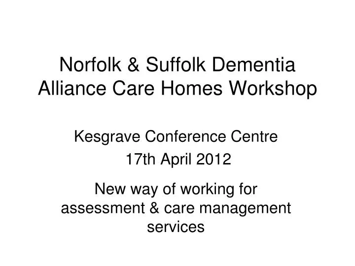 norfolk suffolk dementia alliance care homes workshop