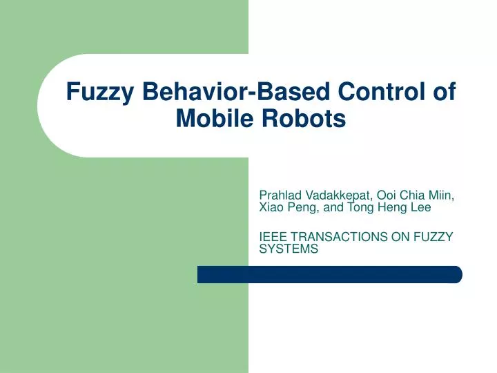 fuzzy behavior based control of mobile robots