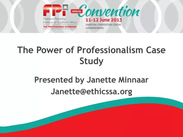 the power of professionalism case study