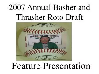 2007 Annual Basher and Thrasher Roto Draft